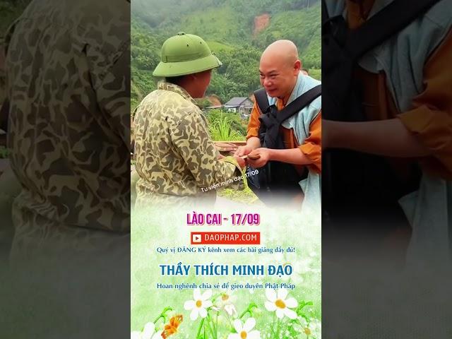 LÀO CAI  - 17/09 | Sư Thầy Thích Minh Đạo | Tu viện Minh Đạo, Bà Rịa Vũng Tàu