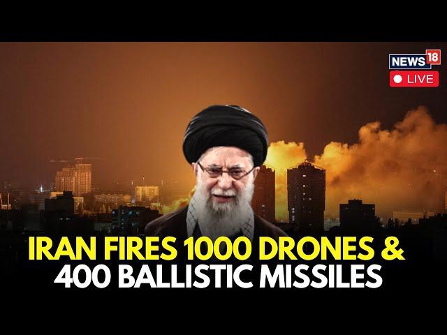 Israel Iran War LIVE | Iran Fires 1000 Drones And 400 Ballistic Missiles |Iran Israel Conflict |N18G