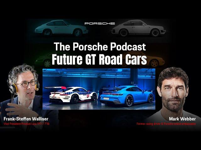 Porsche GT Road Cars With Racing Credentials Podcast