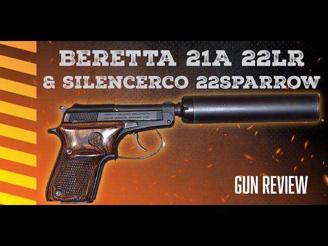 Beretta 21A Covert Review - 22 lr - SilencerCo 22Sparrow Suppessor