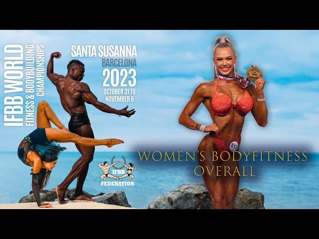 IFBB World Championships 2023 - Women's Bodyfitness Overall