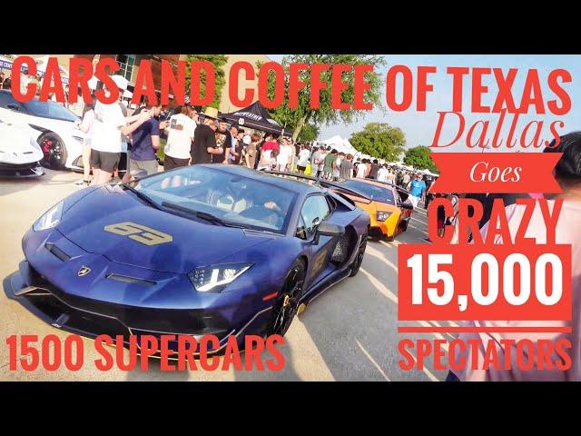 The Biggest And Craziest Carshow In All Of Texas: Cars and Coffee Dallas!!!