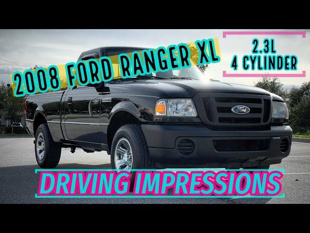 2008 Ford Ranger XL 2.3L 4 Cyl Quick Review / Driving Impressions