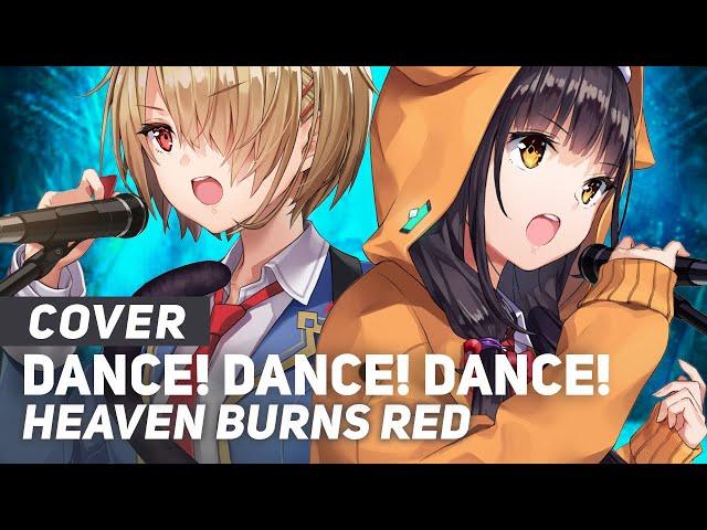 Heaven Burns Red - "Dance! Dance! Dance!" | ENGLISH Ver | AmaLee & Bao The Whale