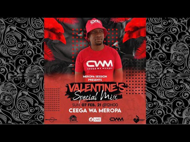 Ceega Wa Merpa - Valentine Special Mix 2021 (Love Lives Here)