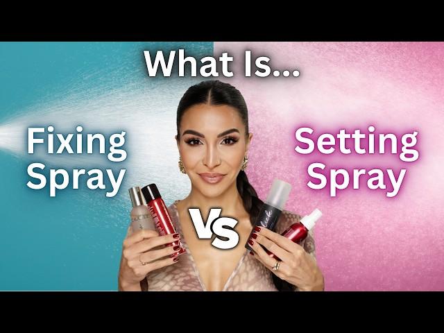 What is the difference between Makeup Setting Spray vs Fixing Spray? | Do you need both?