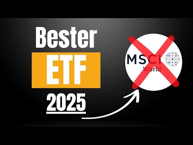 Der beste ETF 2025! (Nicht der MSCI World)