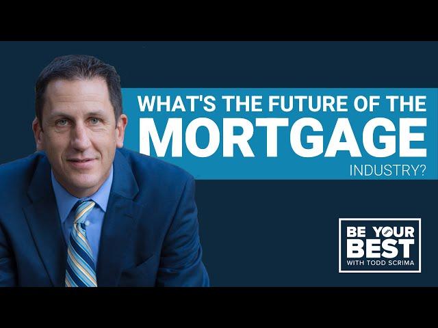 What's the Future of the Mortgage Industry? | BYB Ep 73