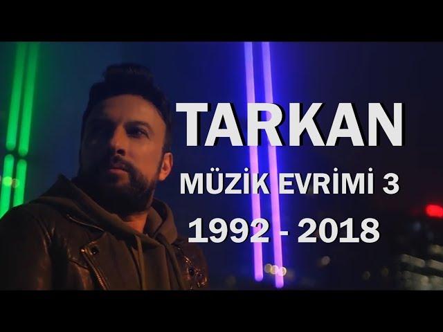  Tarkan Müzik Evrimi #3 | 1992 - 2018 Müzik Dünyası (Çok Ağladım)