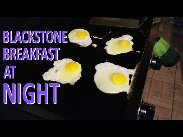 Blackstone Breakfast at Night | COOKING WITH BIG CAT 305