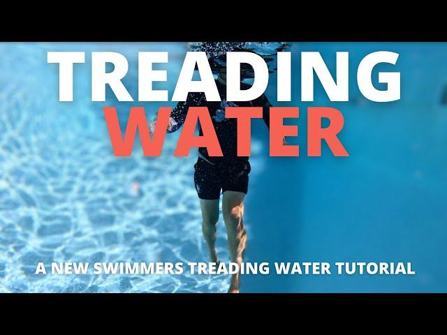 Master Treading Water with these simple steps | A beginning swimmers tutorial