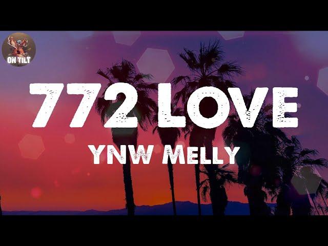 YNW Melly - 772 Love