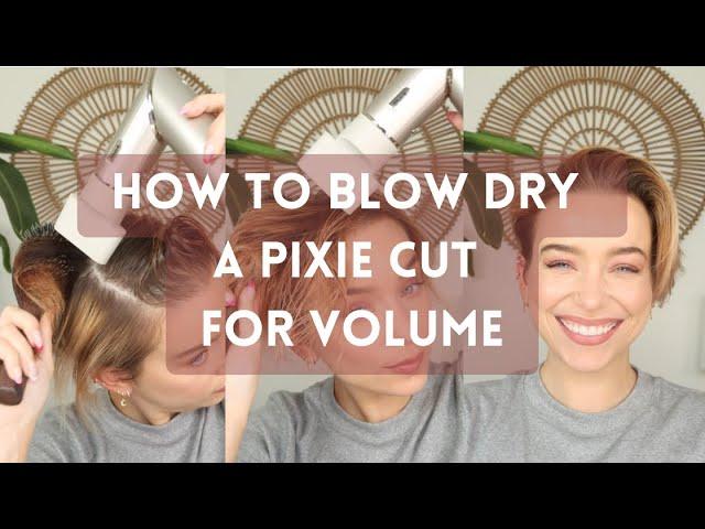 How to Blow Out a Pixie Cut and Undercut for Max Volume