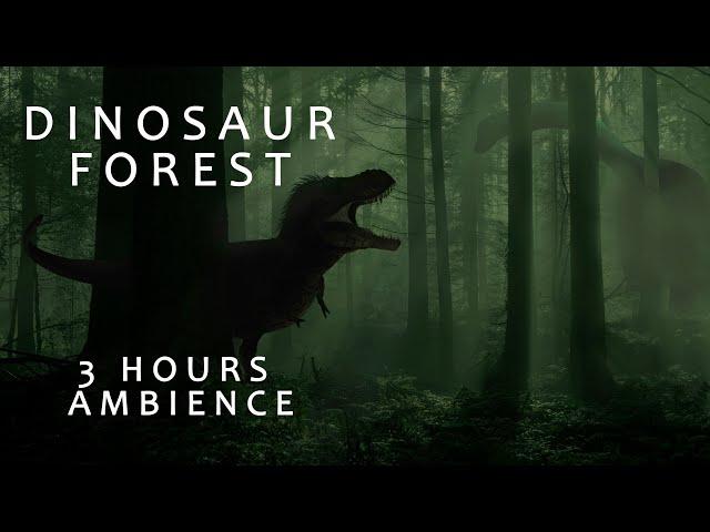 Dinosaur Forest - 3 hours - Dinosaur Ambience - Jurassic Park Ambience -  Dinosaur and Forest Sounds