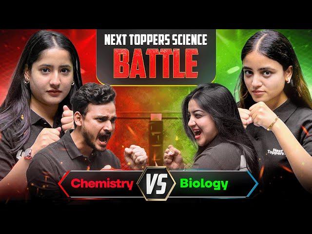 CHEMISTRY vs BIOLOGY | Team Tapur Ma'am vs Team Apeksha Ma'am | Next Toppers Science Battle