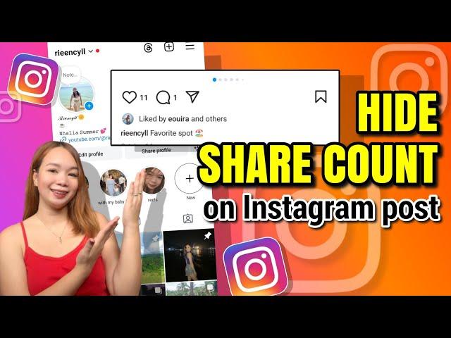 PAANO I-HIDE ANG SHARE COUNT SA INSTAGRAM POST | Riencyll Cabile