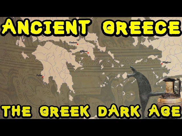 History of Ancient Greece: Fall of Mycenaean Civilization and the Greek Dark Age