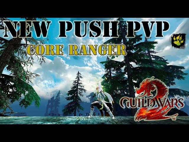 NEW PvP MAP *PUSH* - Guild Wars 2 - Core Ranger - 435K Damage / 46 Kills / 4 Ress