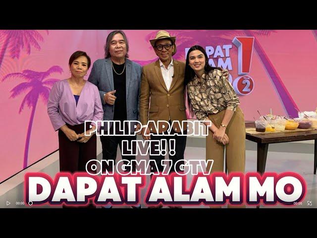 PHILIP ARABIT LIVE ON DAPAT ALAM MO GMA 7 APRIL 22 2024