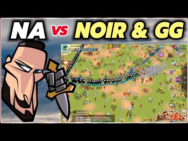 call of dragons - non-stop Z2 War NA vs NOIR & GG | epic fights