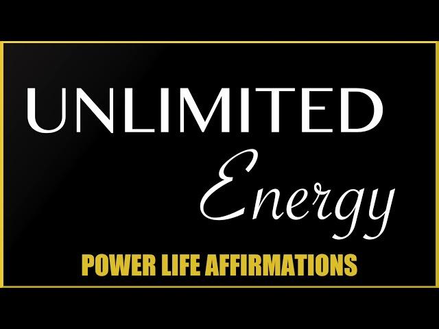 Unlimited Energy (MALE VOICE) Power Life Affirmations