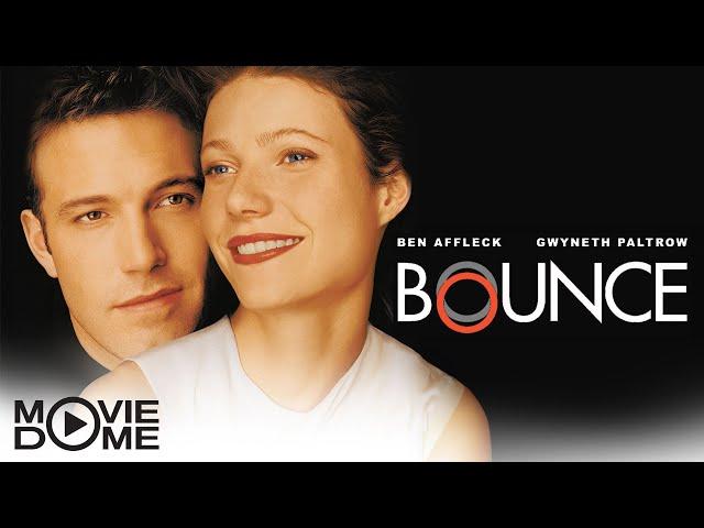 Bounce - Liebesfilm mit Ben Affleck und Gwyneth Paltrow - Ganzer Film kostenlos HD bei Moviedome