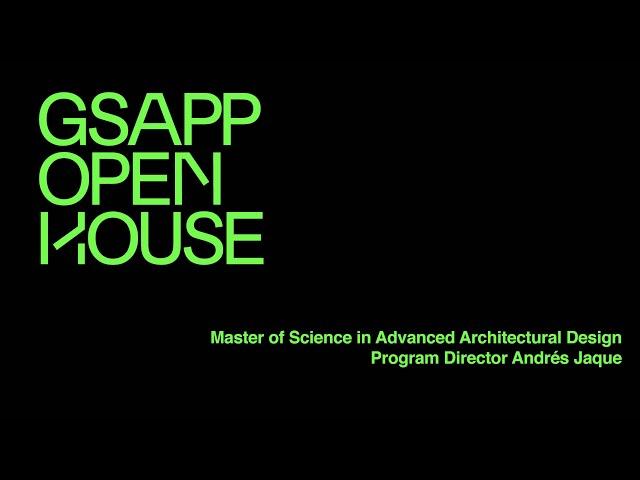 Fall 2021 Master of Science in Advanced Architectural Design Open House