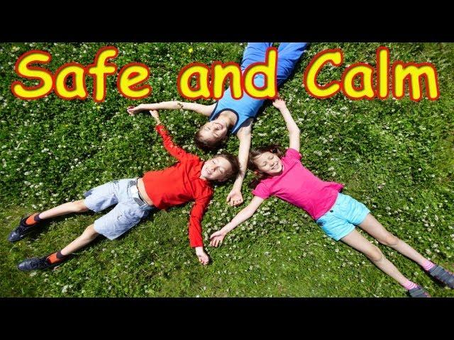 Safe and Calm for Children -- Children Meditation Song -- Children's Songs by The Learning Station