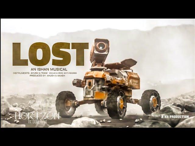 LOST - TEJAS THEME SONG | AN ISHAN MUSICAL | HORIZON : BLOOD WAR | KS PRODUCTION