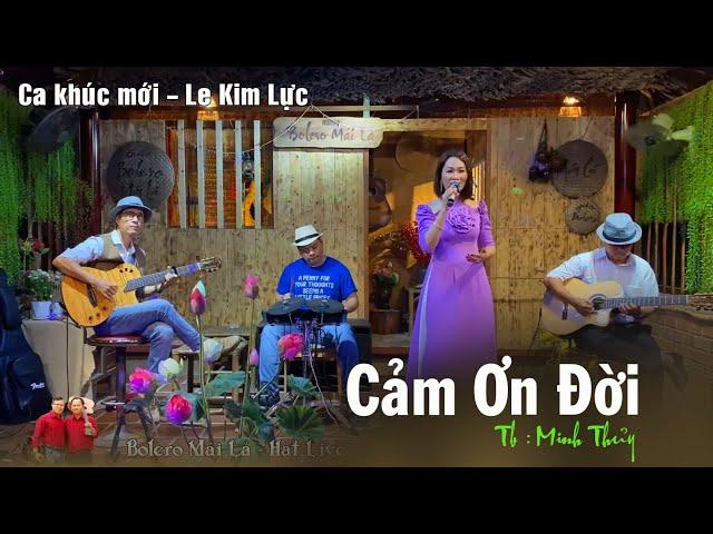 Cảm Ơn Đời ! tg  Lê Kim Lực | Minh Thủy Bolero Mái Lá Hát Live