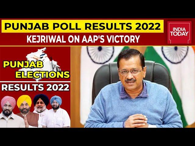 Punjab Polls 2022 Results | People Have Spoken, Kejriwal Is Patriot Not Terrorist: Arvind Kejriwal