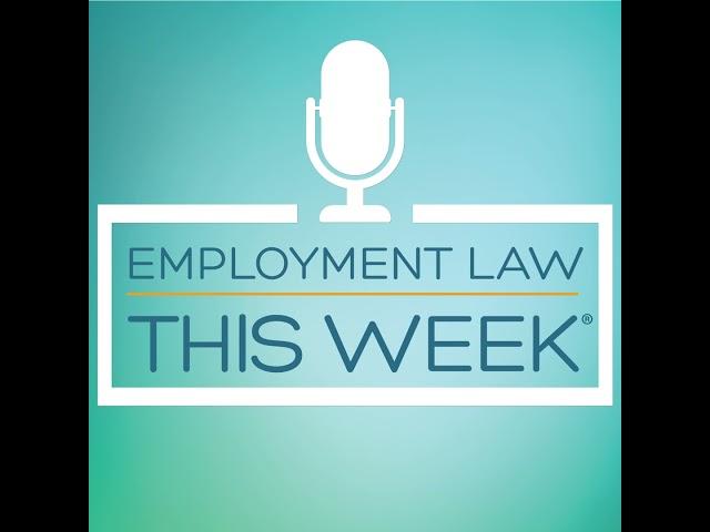 #WorkforceWednesday: NLRB’s Expanding Power—Pushback and Legal Challenges Ahead