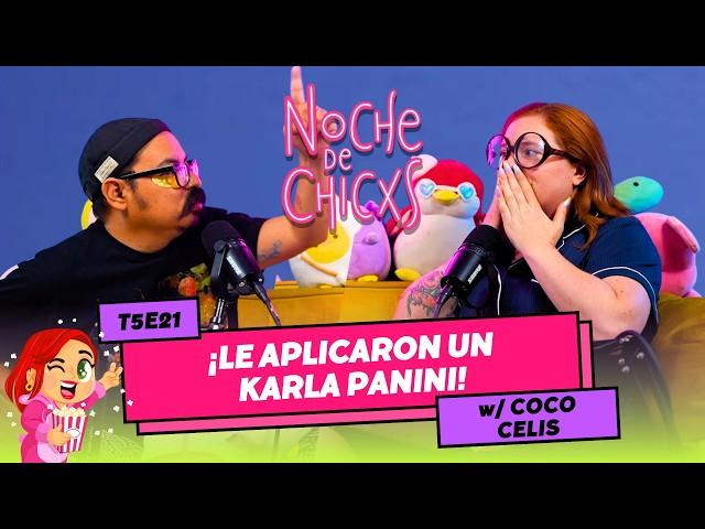 T5E21 ¡Le Aplicaron Un Karla Panini!  Ft. @celiscoco #chismes