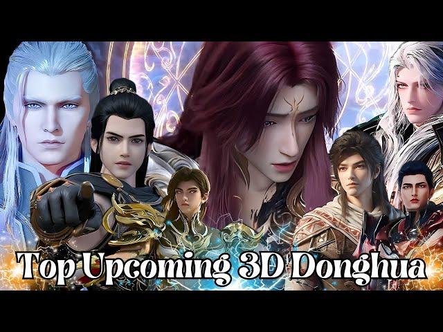 Top 7 Upcoming 3d Donghua Which You Should Not Miss | Soul Land 2 | BTTH | Anime Overloaded 2.0