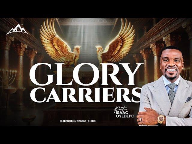 GLORY CARRIERS || UPPER ROOM, ABUJA || SPECIAL EDITION || ISAAC OYEDEPO