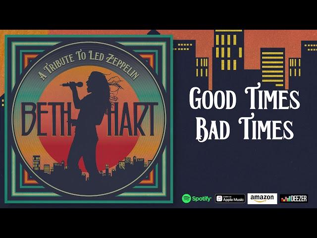 Beth Hart - Good Times Bad Times (A Tribute To Led Zeppelin)