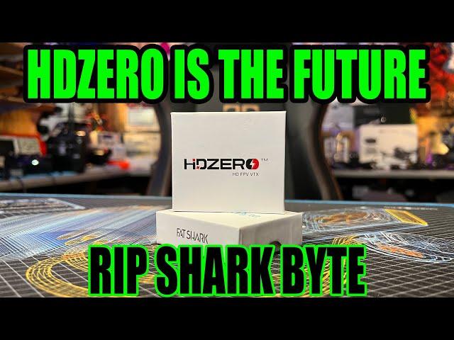 SHARK BYTE OVER ? - HDZERO IS THE FUTURE