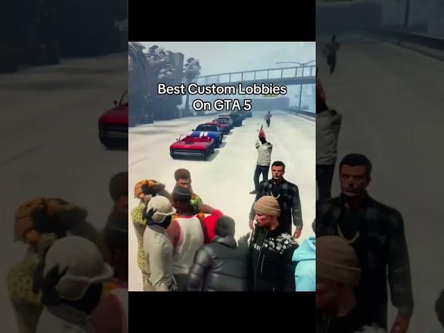 BEST CUSTOM LOBBIES ON GTA 5
