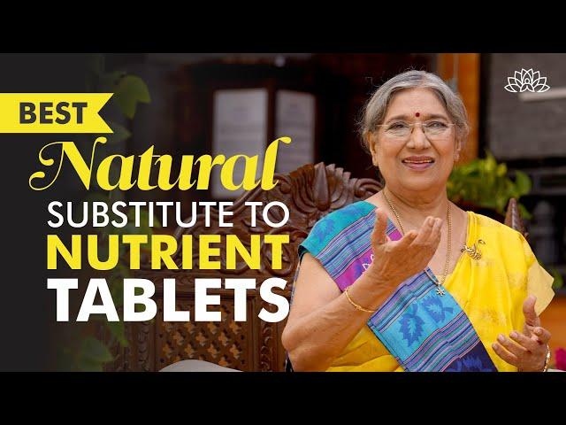 Replace Nutrient Tablets with these Natural Foods | Dr. Hansaji Yogendra