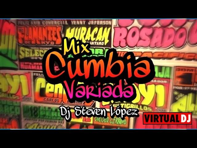 MIX CUMBIA CHELERA - VARIADO - 2022 - DJ STEVEN LOPEZ