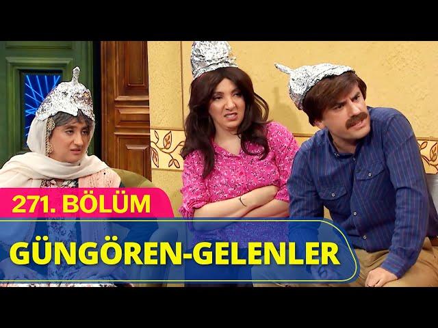 Güngören - Gelenler | Güldür Güldür Show 271.Bölüm