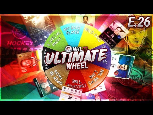 ULTIMATE WHEEL - S1E26 - NHL 17 Hockey Ultimate Team