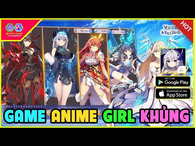 YGGDRA Re:birth [Tiếng Việt] - Review & Giftcode Game Anime Girl Xinh Chất Lượng & Hấp Dẫn 2024