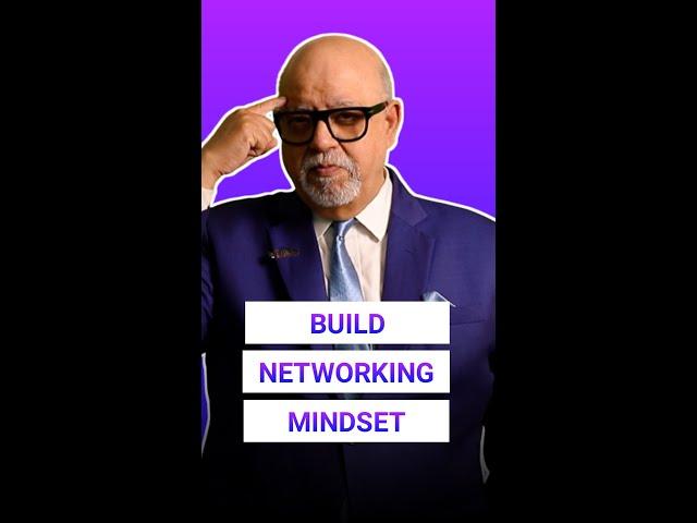 Build Networking Mindset - Business networking tips