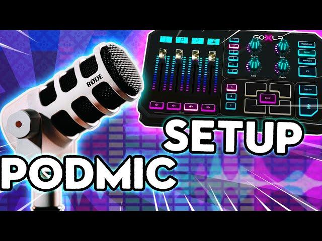 Rode Podmic & GoXLR Setup For Live Streaming - Best Microphone Settings