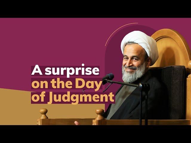 A surprise on the Day of Judgment