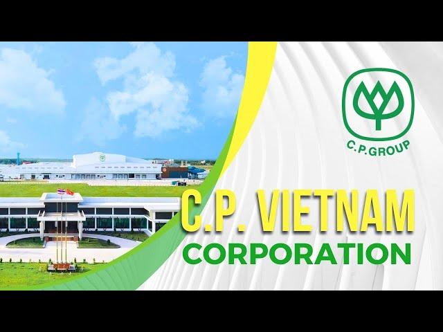 Giới thiệu Công ty Cổ phần Chăn nuôi C.P. Việt Nam | Vietnam Version 2022