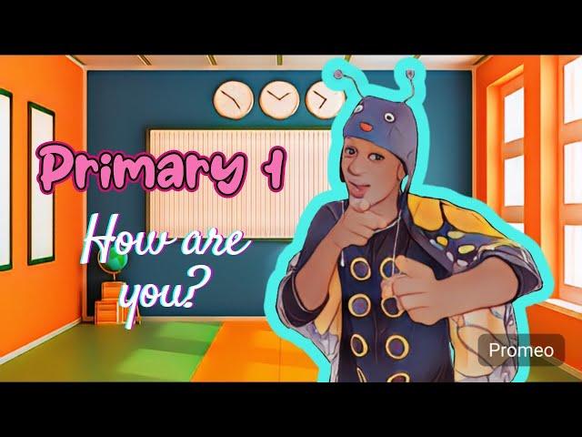 Primary 1 - Unit 1 Friends - Lesson 1 - How are you