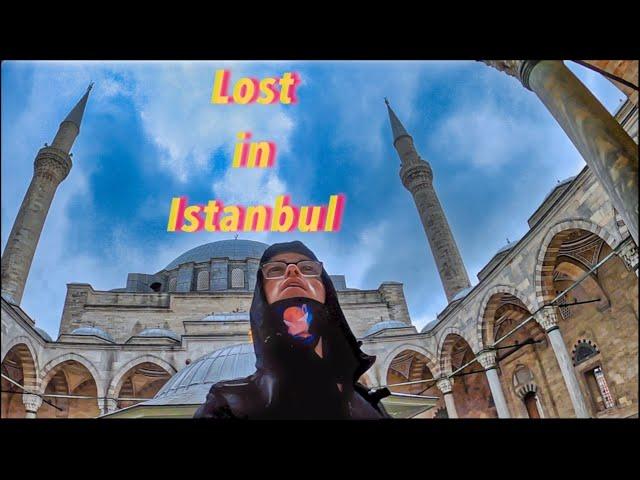 LOST IN THE STREETS OF ISTANBUL! | No Phone | No Maps