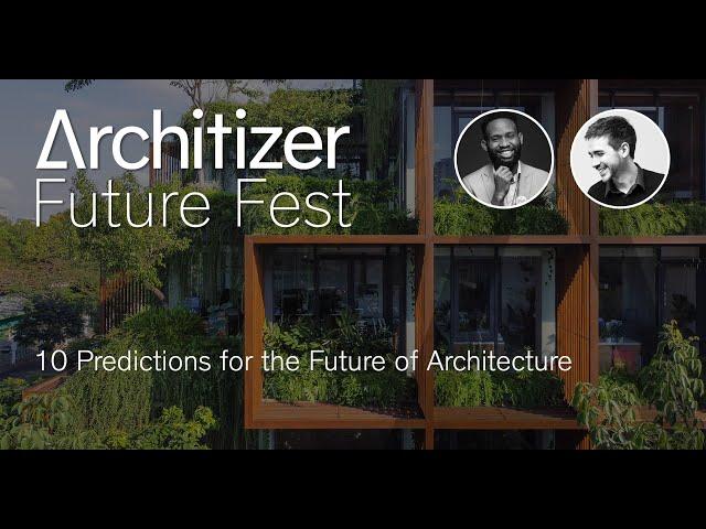 10 Predictions for the Future of Architecture